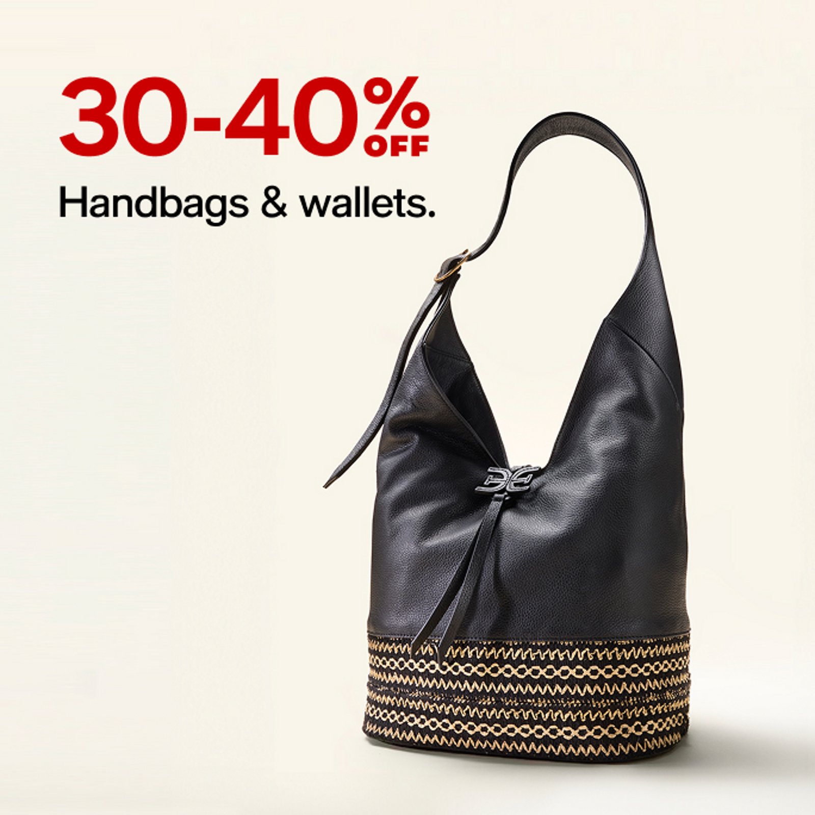 30-40% OFF Handbags & wallets.