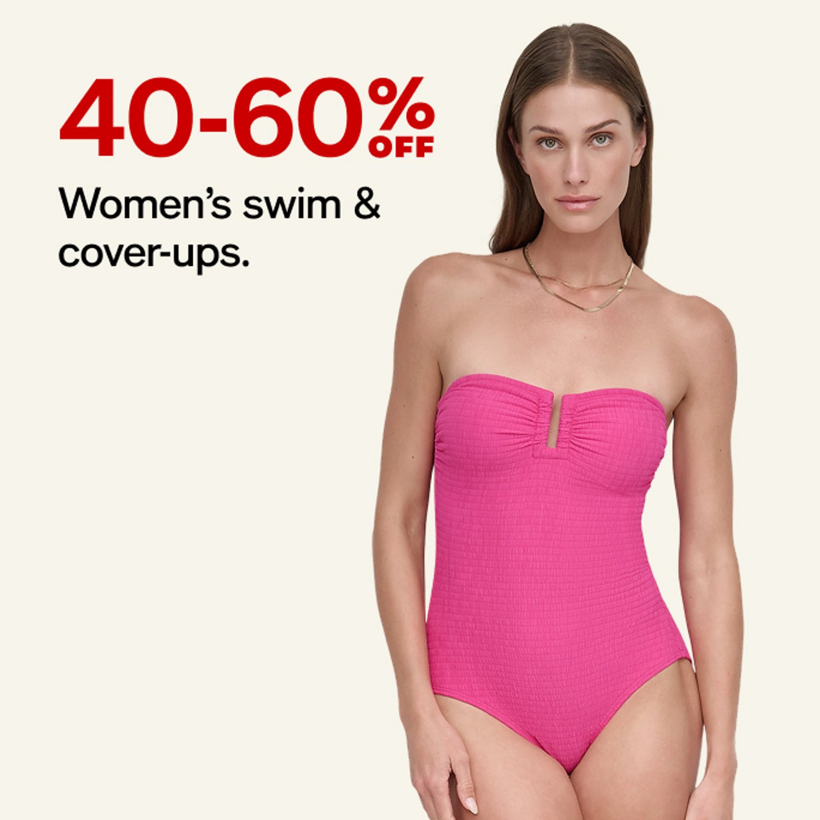 40-60% off Women's Swim & Coverups