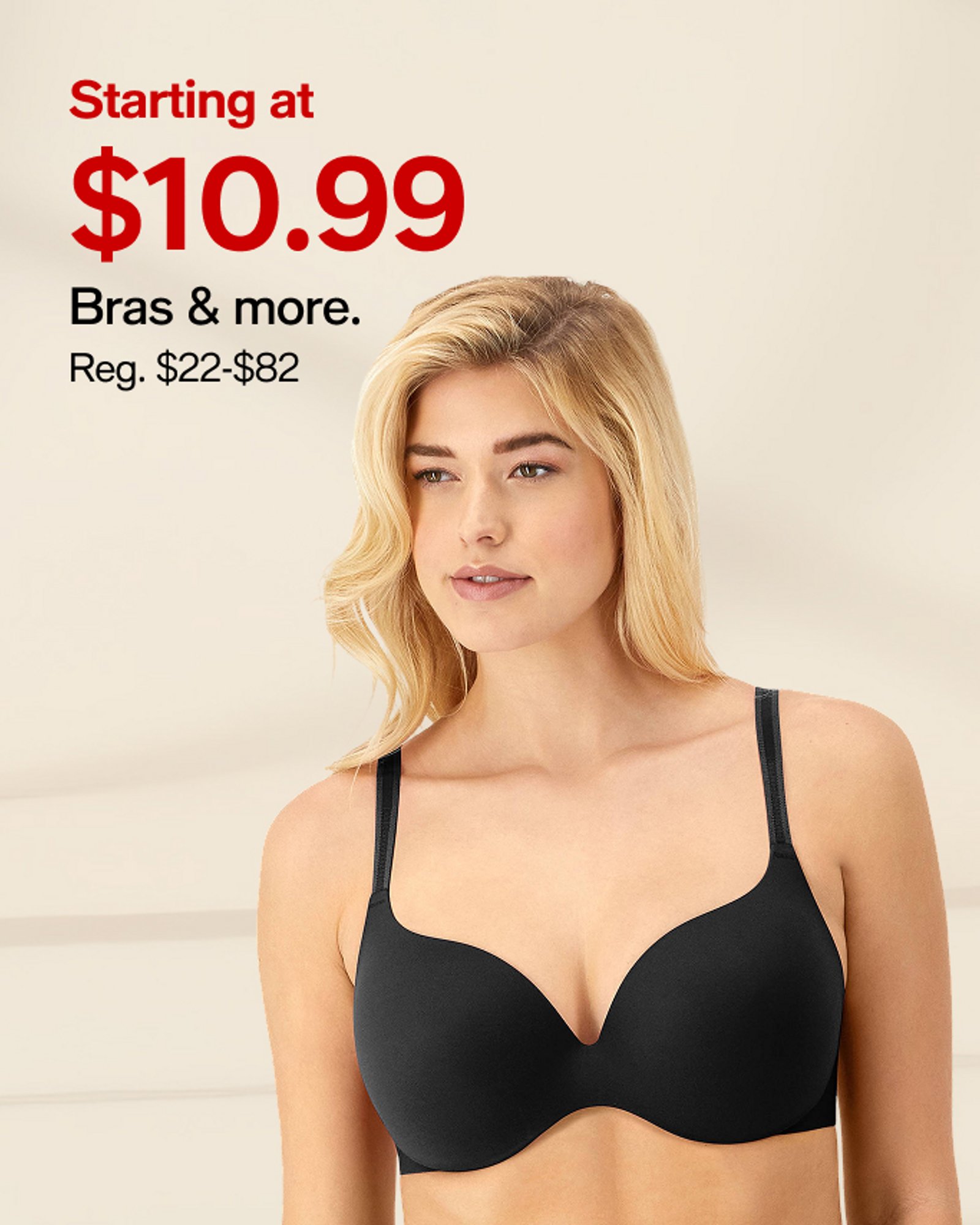 Starting at $10.99 Bras & more