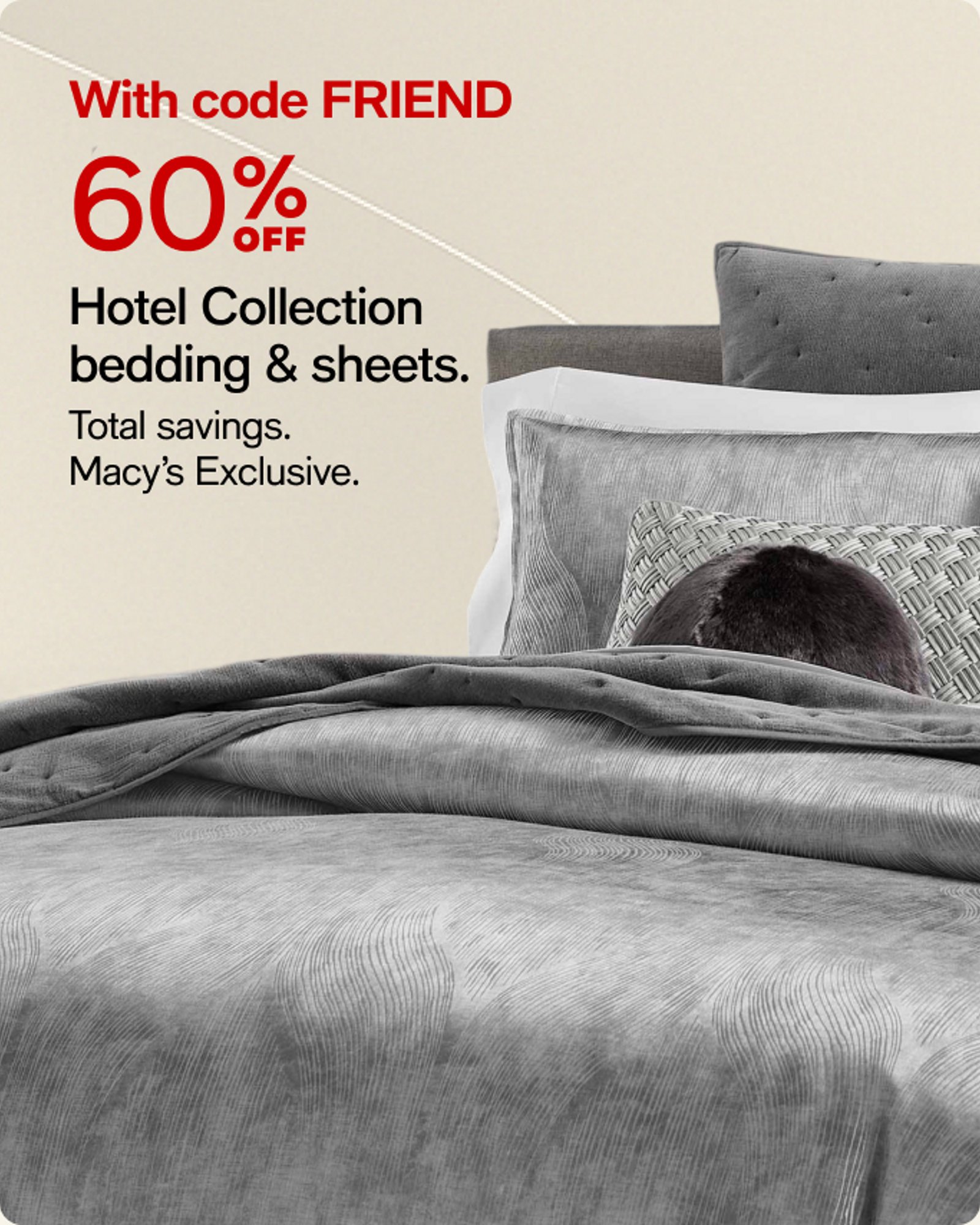60% off Hotel Collection Bedding and Sheets